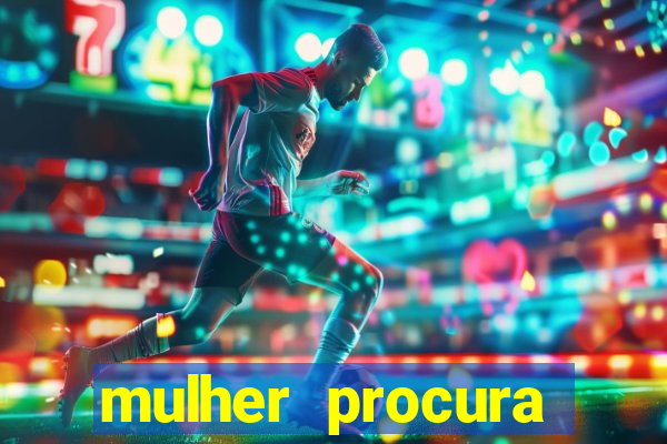 mulher procura homem na bahia